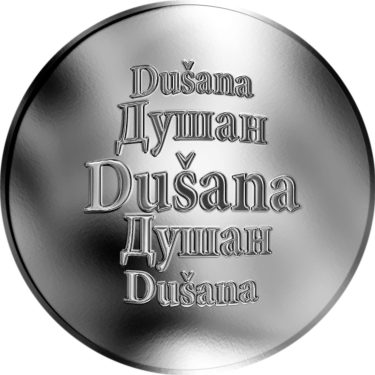 Náhled Averzní strany - Slovenská jména - Dušana - velká stříbrná medaile 1 Oz