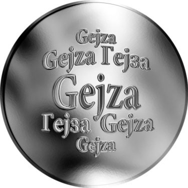 Náhled Averzní strany - Slovenská jména - Gejza - velká stříbrná medaile 1 Oz